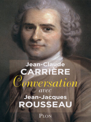 cover image of Conversation avec Jean-Jacques Rousseau